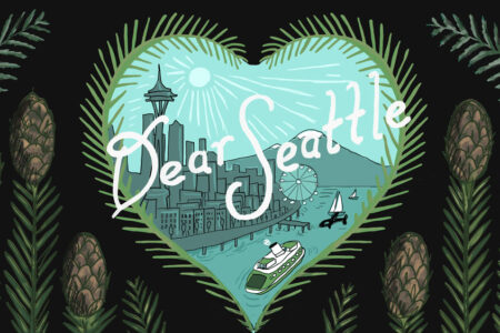 Illustration of Seattle landmarks, including the Space Needle and a ferry, framed by pine branches and cones. The words "Dear Seattle" are prominent in a heart-shaped outline against a green background.