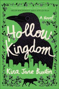 Book cover for "Hollow Kingdom" by Kira Jane Buxton. Features a black crow silhouette with a cityscape and Space Needle in the background. Green backdrop with vine patterns. Includes a praise quote from Helen MacDonald.